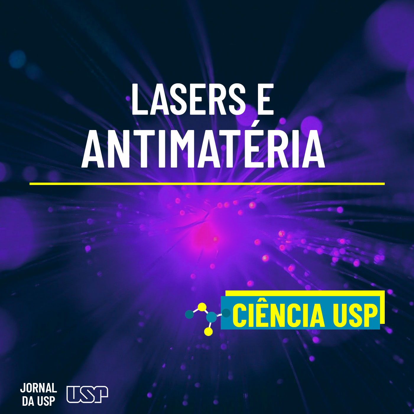 How did scientists use the laser to manipulate antimatter?  – USP . Newspaper